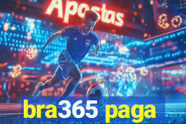 bra365 paga